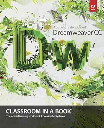 Adobe Dreamweaver Cc Classroom In A Book Adobe Creative Team Amazon