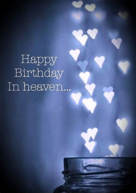 Birthday Wishes In Heaven Happy Birthday Greetings Friends Happy