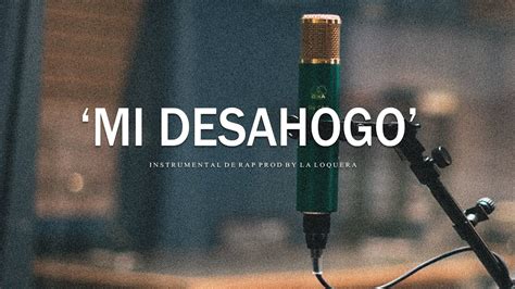 MI DESAHOGO BASE DE RAP HIP HOP INSTRUMENTAL USO LIBRE PROD BY LA