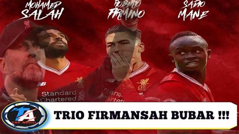 Roberto Firmino Susul Sadio Mane Era Trio Firmansah Di Liverpool Resmi