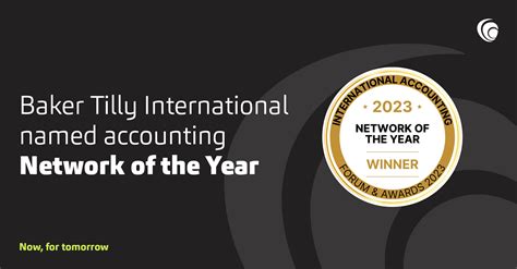 Baker Tilly International Named Accounting Network Of The Year Baker