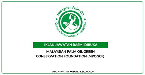 Jawatan Kosong Terkini Malaysian Palm Oil Green Conservation Foundation