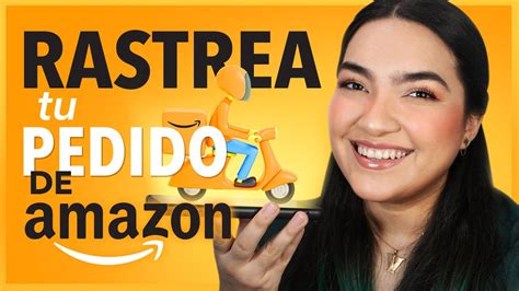 C Mo Rastrear Mi Pedido De Amazon Paso A Paso Youtube