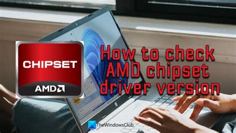 How To Check AMD Chipset Driver Version On Windows 11 10