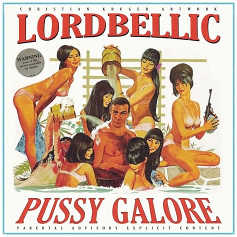 Stream PUSSY GALORE By LORDBELLIC Listen Online For Free On SoundCloud