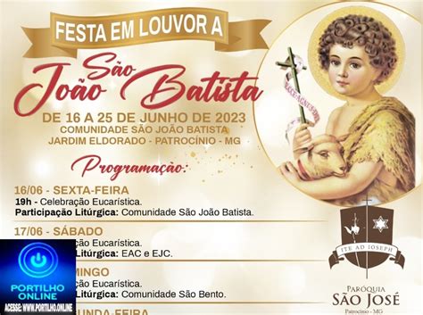 GRANDIOSA FESTA EM LOUVOR A SÃO JOÃO BATISTA DE 16 06 A 25 DE JUNHO NA