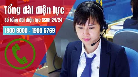 Tổng đài Điện lực Nam Bắc Số hotline hỗ trợ CSKH 24 7