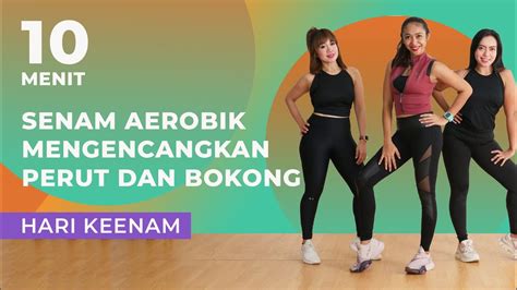 7 Hari Mengencangkan Perut Dan Bokong Dengan Senam Aerobik Cuma 10