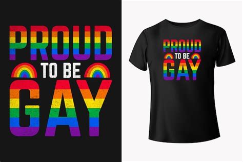 Premium Vector Proud To Be Gay Pride T Shirt Vector