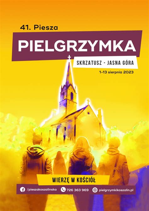 41 Piesza Pielgrzymka DiecezjiKoszalińsko Kołobrzeskiej na Jasną Górę