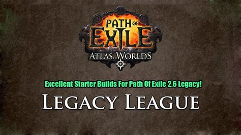 Excellent Starter Builds For Path Of Exile 2.6 Legacy! - www.r4pg.com