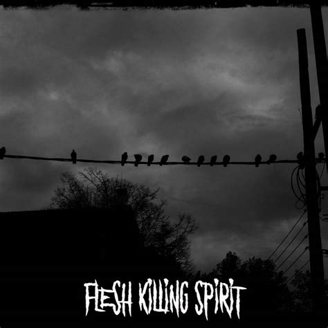 Flesh Killing Spirit Demo Flesh Killing Spirit Flesh Killing Spirit