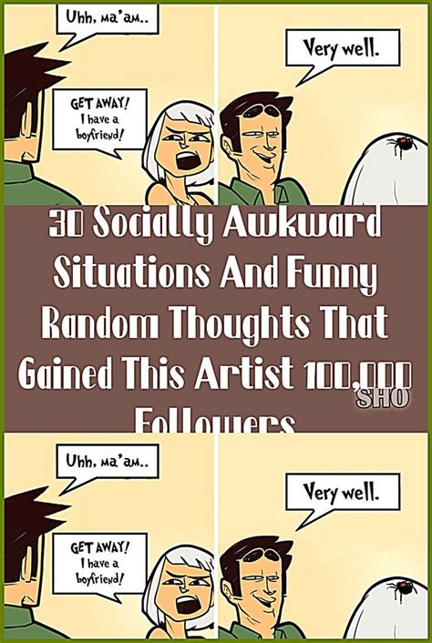 Socially Awkward Situations And Funny Random Thoughts That Gained