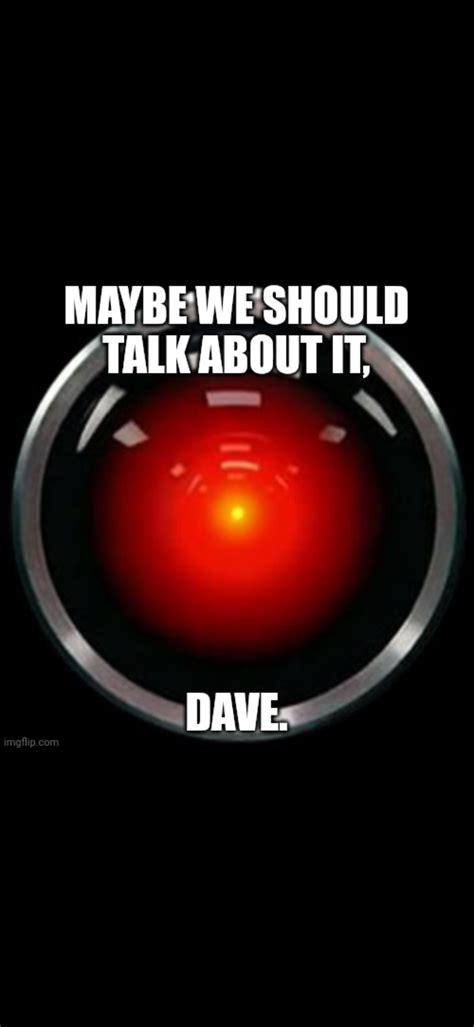 Hal 9000 Meme By Cadencefella2005 On Deviantart