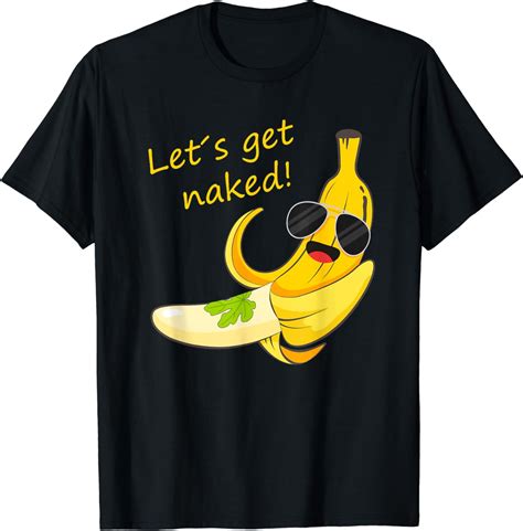 Let S Get Naked Funny Banana With Fig Leaf Naked T Shirt Walmart