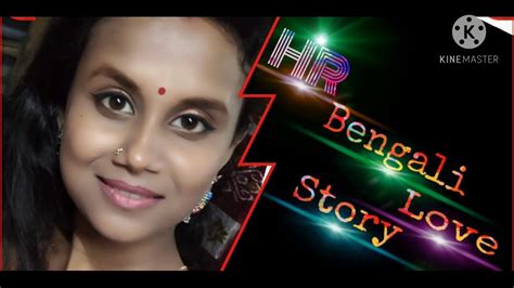 Bengali Love ️ Story Love Story Youtube