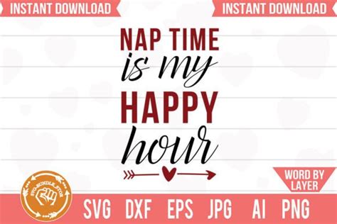 Nap Time Is My Happy Hour Svg Cut File Graphic By SVG BUNDLE STORE