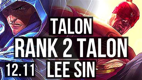 TALON Vs LEE SIN JNG Rank 2 Talon 15 1 5 Legendary Rank 14 EUW