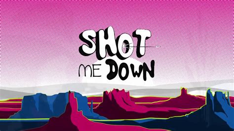 David Guetta Shot Me Down Ft Skylar Grey Lyric Video YouTube