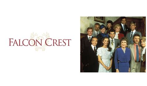 Falcon Crest Cast Trama Data Di Uscita E Streaming