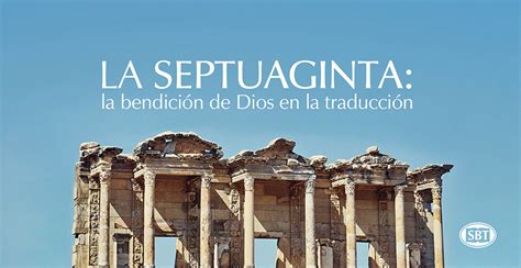 La Septuaginta La BendiciÓn De Dios En La TraducciÓn