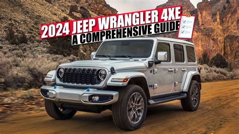 2024 Jeep Wrangler 4xe A Comprehensive Guide On Features Specs And