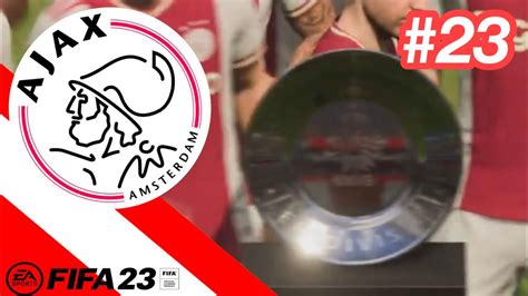 FIFA 23 Ajax Career Mode 23 We Zijn Landskampioen YouTube