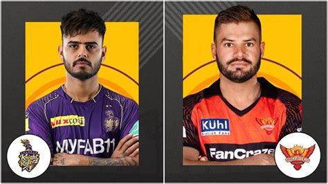 Srh Vs Kkr Live Streaming घरेलू मैदान पर हैदराबाद पर होगा कोलकाता का