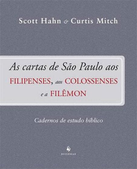 As Cartas De S O Paulo Aos Filipenses Aos Colossenses E A Fil Mon