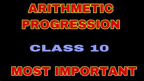 Arithmetic Progression Class 10 Class 10 Maths Chapter 5 Most