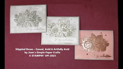 Stampin Up Stippled Roses Casual Avid Artfully Avid Youtube