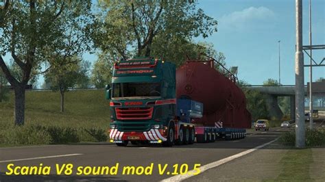 ETS2: Scania V8 Sound Mod v10.5 by Kriechbaum [1.30.x] v 11.5 Sound Mod ...