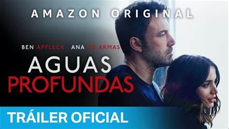 Aguas Profundas Tr Iler Oficial Prime Video Espa A Youtube