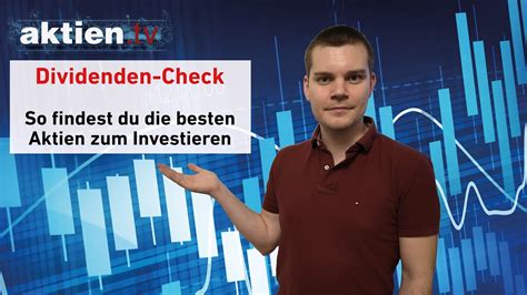 Dividenden Check So Findest Du Die Besten Aktien Zum Investieren Youtube