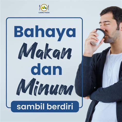 Apakah Benar Makan Dan Minum Sambil Berdiri Berbahaya