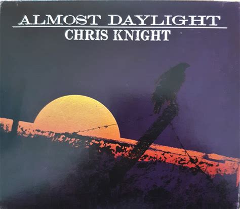 Chris Knight - Almost Daylight