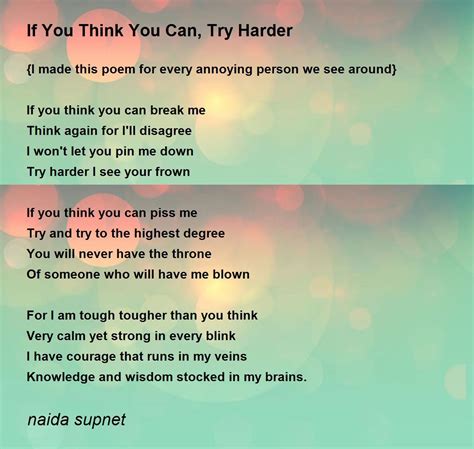 If You Think You Can Try Harder Poem By Naida Supnet Poem Hunter