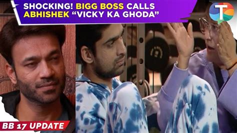 Bigg Boss 17 Update बिग बॉस ने लगाई अभिषेक की क्लास विक्की के बन रहे