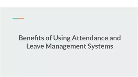 Ppt Benefits Of Using Attendance And Leave Management Systems