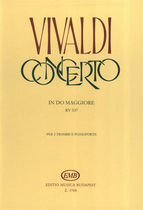 Concerto In Do Maggiore Per Due Trombe Archi E Cembalo Rv Von