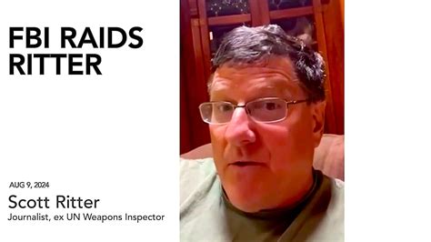 WATCH: Scott Ritter — The FBI Raid on My Home – Consortium News