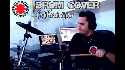 Drum Cover Red Hot Chili Peppers Californication YouTube