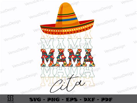 Mamacita Mexican Hat Svg Png Cinco De Mayo Svg Mama Tshirt Design