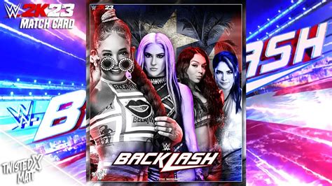 WWE 2K23 Women S Universe Mode Backlash PPV Match Card YouTube