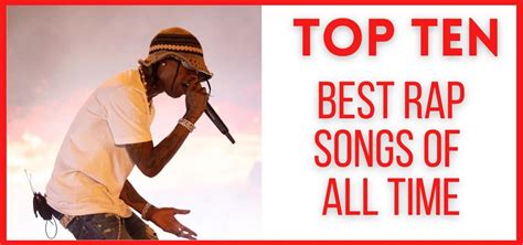 10 Best Rap Songs Of All Time