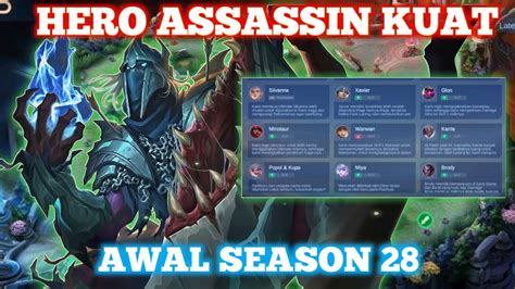 HERO ASSASSIN PALING OP DI META SEASON 28 Mobile Legends YouTube