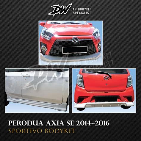 Perodua Axia Se Sportivo Bodykit Fullset Parts Shopee Malaysia