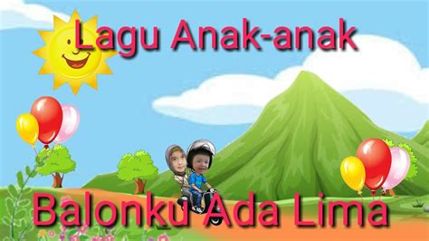 Balonku Ada Lima Lagu Anak Populer Lirik Lagu Anak Indonesia