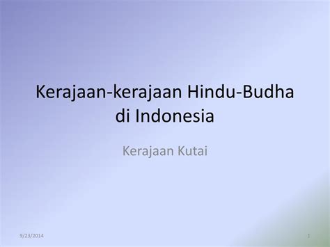 Ppt Kerajaan Kerajaan Hindu Budha Di Indonesia Powerpoint