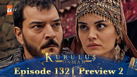 Kurulus Osman Urdu Season 5 Episode 132 Preview 2 Youtube